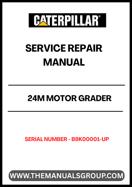 Unlock the full potential of your CAT 24M Motor Grader with our comprehensive Service Repair Manual, specifically designed for serial numbers B9K00001 and up. This manual is an essential resource for both seasoned professionals and DIY enthusiasts, providing detailed instructions and insights to keep your equipment running smoothly.