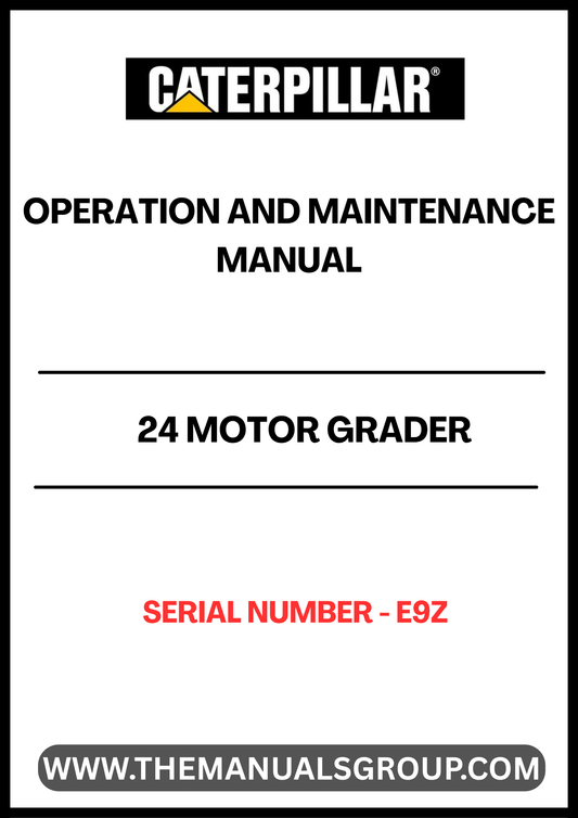 Discover the essential CAT 24 Motor Grader Operation and Maintenance Manual, designed specifically for serial number E9Z. This comprehensive guide provides detailed instructions and insights to ensure optimal performance and longevity of your equipment. With clear diagrams and step-by-step procedures, you can confidently operate and maintain your grader.