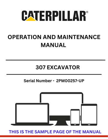  Unlock the full potential of your CAT 307 Excavator with the comprehensive Operation and Maintenance Manual, specifically designed for serial number 2PM00257 and up. This manual is an essential resource for operators and maintenance personnel, providing detailed instructions to ensure optimal performance and longevity of your equipment.