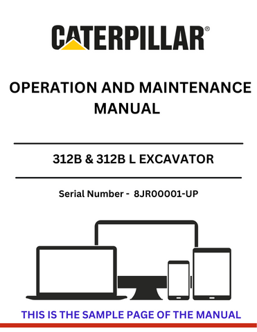 Unlock the full potential of your CAT 312B & 312B L Excavator with our comprehensive Operation and Maintenance Manual. Designed specifically for serial numbers 8JR00001 and up, this manual provides essential insights into the efficient operation and upkeep of your machine, ensuring optimal performance and longevity.