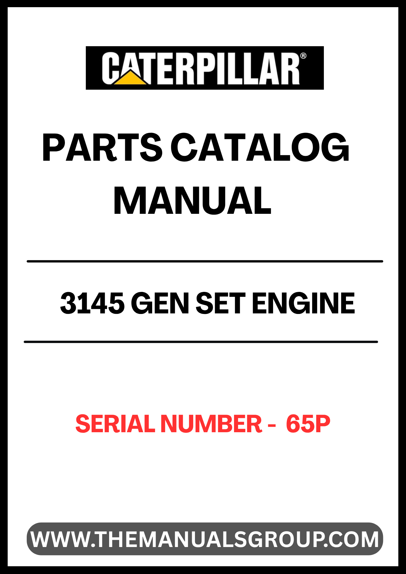 Discover the essential CAT 3145 Gen Set Engine Parts Catalog Manual, specifically designed for serial number 65P. This comprehensive manual serves as a vital resource for anyone looking to maintain or repair their CAT engine, ensuring optimal performance and longevity.