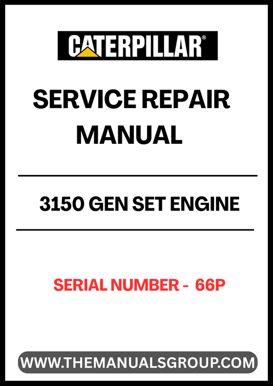 Enhance your maintenance capabilities with the CAT 3150 Gen Set Engine Service Repair Manual, specifically designed for serial number 66P. This comprehensive guide provides detailed instructions and insights to ensure your engine operates at peak performance.