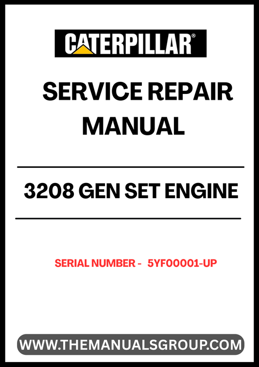  Unlock the full potential of your CAT 3208 Gen Set Engine with our comprehensive Service Repair Manual, specifically designed for serial numbers 5YF00001 and up. This manual is an essential resource for both seasoned technicians and DIY enthusiasts, providing detailed instructions and insights to keep your engine running smoothly.