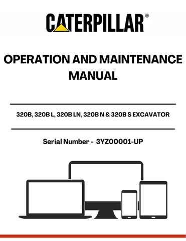  Enhance the performance and longevity of your CAT 320B series excavator with the comprehensive Operation and Maintenance Manual. Specifically designed for models 320B, 320B L, 320B LN, 320B N, and 320B S powered by the reliable 3116 engine, this manual is an essential resource for operators and maintenance personnel alike.