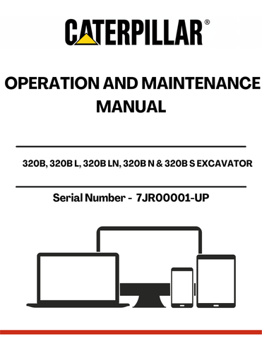Discover the essential CAT 320B Excavator Operation and Maintenance Manual, designed specifically for models 320B, 320B L, 320B LN, 320B N, and 320B S with serial numbers starting from 7JR00001 and powered by the reliable 3116 engine. This comprehensive guide is your go-to resource for maximizing the performance and longevity of your excavator.
