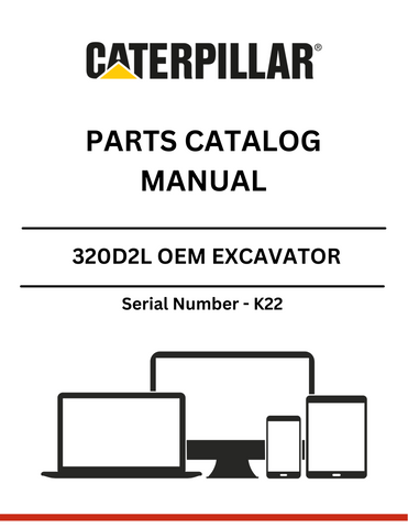 Discover the essential CAT 320D2L OEM Excavator Parts Catalog Manual, specifically designed for serial number K22. This comprehensive manual is your go-to resource for identifying and sourcing the right parts for your excavator, ensuring optimal performance and longevity.