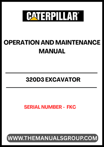 Discover the essential CAT 320D3 Excavator Operation and Maintenance Manual, specifically designed for serial number FKC. This comprehensive guide is your go-to resource for understanding the intricacies of your excavator, ensuring optimal performance and longevity.