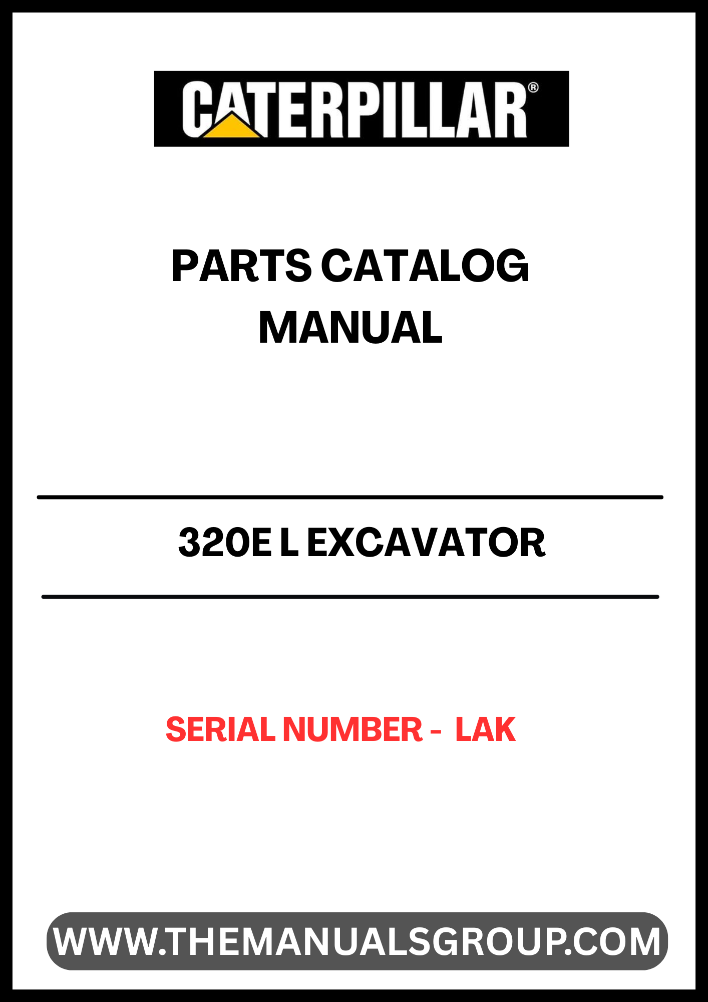 Discover the essential CAT 320E L Excavator Parts Catalog Manual, specifically designed for serial number LAK. This comprehensive manual is your go-to resource for identifying and sourcing the right parts for your excavator, ensuring optimal performance and longevity of your machinery.