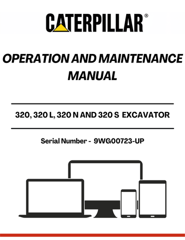 Discover the essential CAT 320 Excavator Operation and Maintenance Manual, specifically designed for models 320, 320 L, 320 N, and 320 S, with serial number range 9WG00723-UP. This comprehensive guide is powered by the reliable 3116 engine, ensuring you have the most accurate and up-to-date information at your fingertips.
