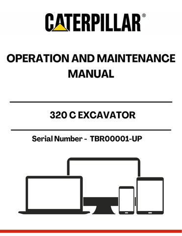 Enhance the performance and longevity of your CAT 320 C Excavator with the comprehensive Operation and Maintenance Manual, specifically designed for serial numbers TBR00001-UP. This essential guide provides detailed instructions and insights to ensure your equipment operates at peak efficiency.