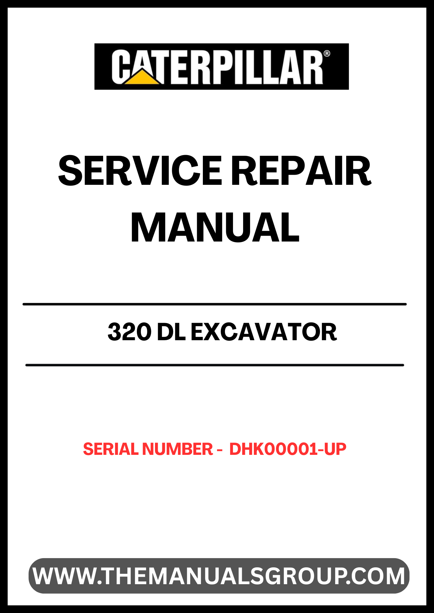 Ensure your CAT 320 DL Excavator operates at peak performance with our comprehensive Service Repair Manual, specifically designed for serial numbers DHK00001 and up. This manual is an essential resource for technicians and operators alike, providing detailed instructions and insights to keep your machinery running smoothly.
