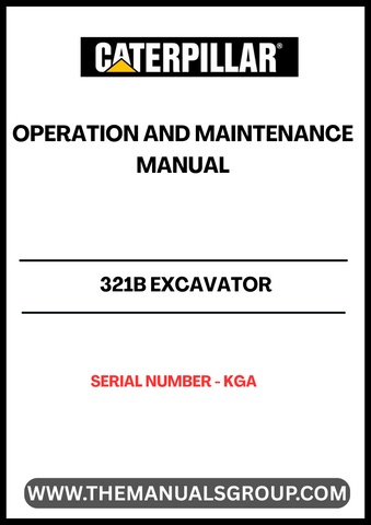 Enhance the performance and longevity of your CAT 321B Excavator with the comprehensive Operation and Maintenance Manual, specifically designed for serial number KGA. This essential guide provides detailed instructions and insights to ensure your machine operates at peak efficiency, minimizing downtime and maximizing productivity.