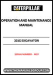 Enhance the performance and longevity of your CAT 321C Excavator with the comprehensive Operation and Maintenance Manual, specifically designed for serial number MCF. This essential guide provides detailed instructions and insights to ensure your machine operates at peak efficiency, minimizing downtime and maximizing productivity.