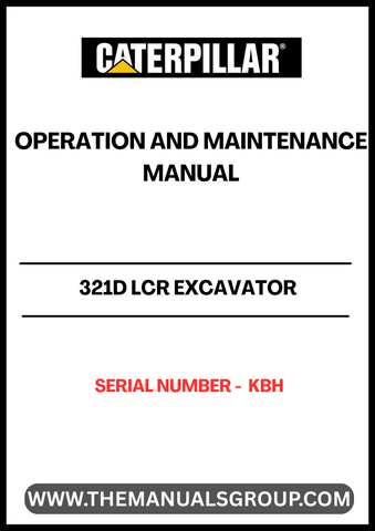  Enhance the performance and longevity of your CAT 321D LCR Excavator with the comprehensive Operation and Maintenance Manual. This essential guide, tailored specifically for serial number KBH, provides detailed instructions and insights to ensure your machine operates at peak efficiency.
