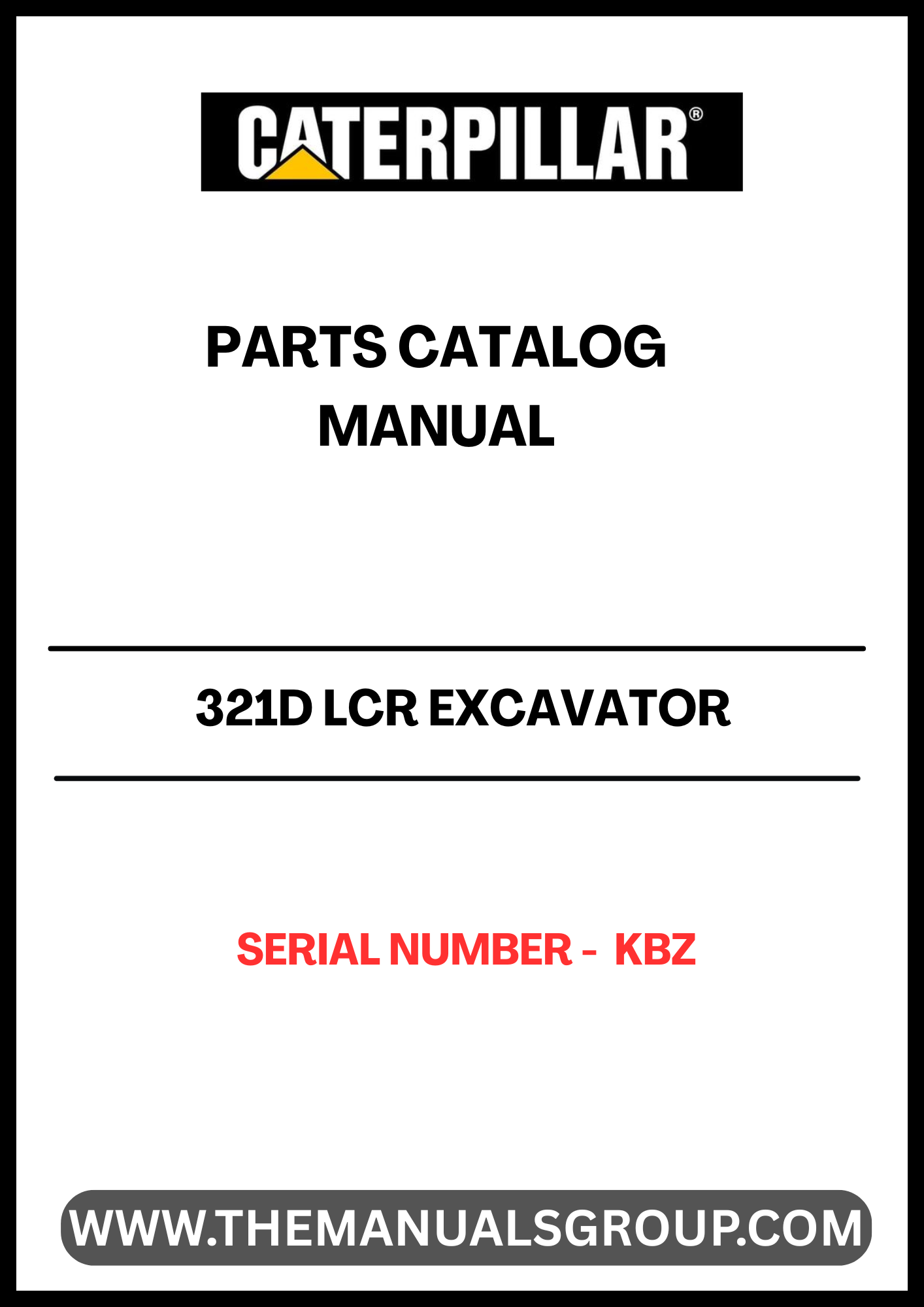 Discover the essential CAT 321D LCR Excavator Parts Catalog Manual, specifically designed for serial number KBZ. This comprehensive manual is your go-to resource for identifying and sourcing the right parts for your excavator, ensuring optimal performance and longevity.