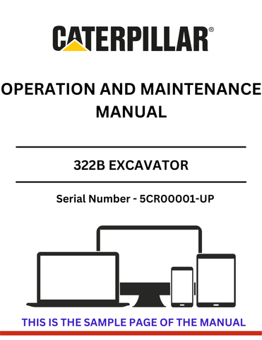 Enhance the performance and longevity of your CAT 322B Excavator with the comprehensive Operation and Maintenance Manual, specifically designed for serial numbers 5CR00001 and up. This manual is an essential resource for operators and maintenance personnel, providing detailed instructions and insights to ensure optimal operation.