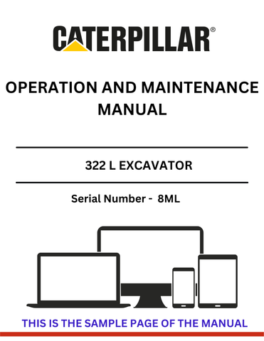 Discover the essential CAT 322 L Excavator Operation and Maintenance Manual, specifically designed for serial number 8ML. This comprehensive guide is your go-to resource for understanding the intricacies of your excavator, ensuring optimal performance and longevity.
