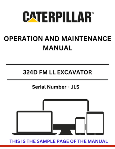Access the CAT 324D FM LL Excavator Operation and Maintenance Manual for S/N - JLS. Get essential tips and procedures to maximize your machine's efficiency.