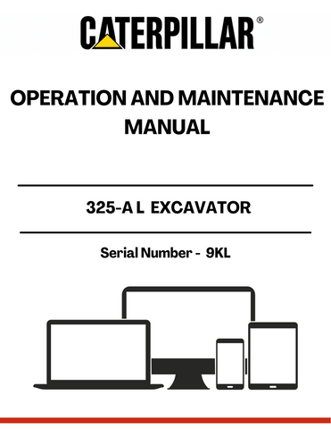 Discover the essential CAT 325-A L Excavator Operation and Maintenance Manual, specifically designed for serial number 9KL. This comprehensive guide is your go-to resource for understanding the intricacies of your excavator, ensuring optimal performance and longevity. With detailed instructions and diagrams, you can easily navigate through operation procedures and maintenance tasks.