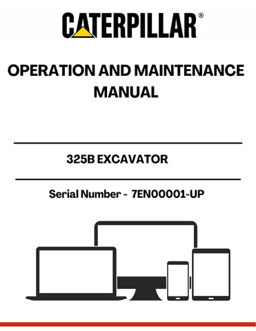  Enhance the performance and longevity of your CAT 325B Excavator with the comprehensive Operation and Maintenance Manual, specifically designed for serial numbers 7EN00001 and up. This manual serves as an essential resource, providing detailed instructions and guidelines to ensure optimal operation and maintenance of your equipment.