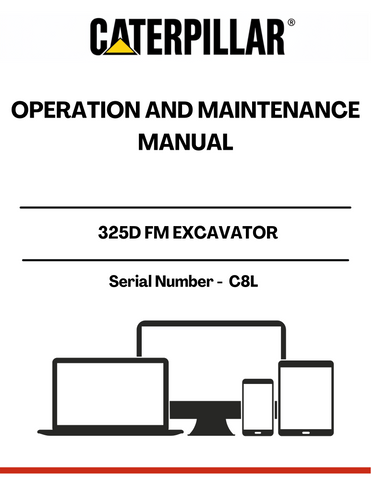 Discover the essential CAT 325D FM Excavator Operation and Maintenance Manual, specifically designed for serial number C8L. This comprehensive guide is your go-to resource for understanding the intricacies of your excavator, ensuring optimal performance and longevity.