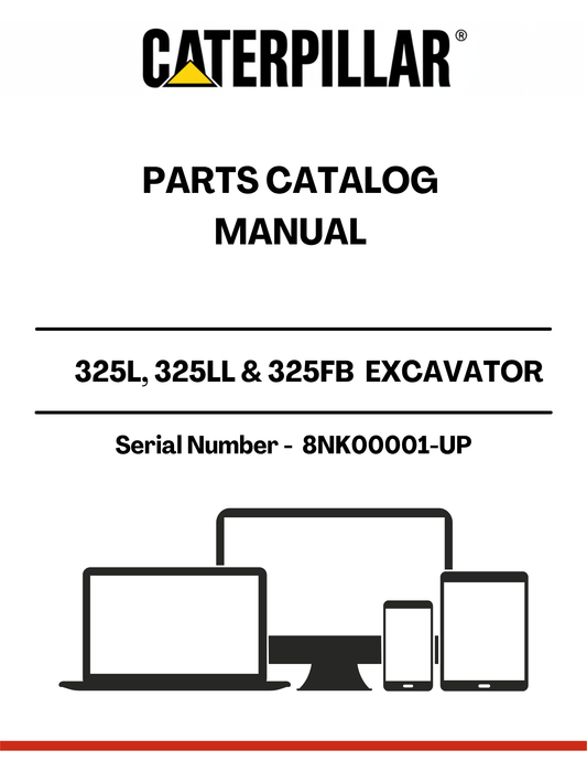 Discover the ultimate resource for maintaining your CAT 325L, 325LL, and 325FB excavators with our comprehensive Parts Catalog Manual. Designed specifically for serial numbers 8NK00001 and up, this manual provides detailed diagrams and part numbers to ensure you find the exact components you need for efficient repairs and maintenance.