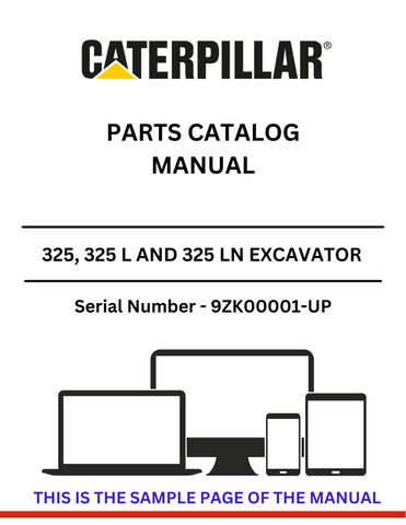 Explore our comprehensive CAT 325, 325 L, and 325 LN excavator parts catalog manual. Find detailed information for S/N 9ZK00001-UP powered by the 3116 engine.