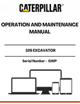 Discover the essential CAT 326 Excavator Operation and Maintenance Manual, specifically designed for serial number GWP. This comprehensive guide is your go-to resource for understanding the intricate workings of your excavator, ensuring optimal performance and longevity.