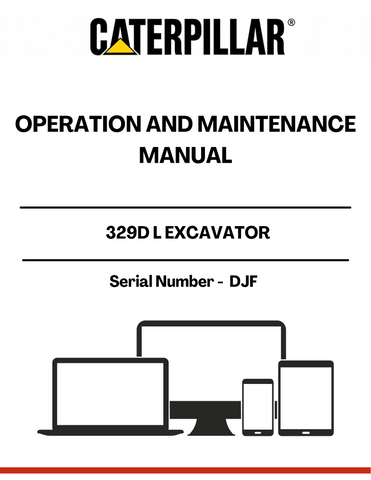  Enhance the performance and longevity of your CAT 329D L Excavator with the comprehensive Operation and Maintenance Manual, specifically designed for serial number DJF. This essential guide provides detailed instructions and insights to ensure your machine operates at peak efficiency, minimizing downtime and maximizing productivity.