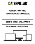  Enhance the performance and longevity of your CAT 329D &amp; 329D L Excavator with the comprehensive Operation and Maintenance Manual. Designed specifically for models with serial number MNB00001-UP and powered by the robust C7 engine, this manual is an essential resource for operators and maintenance personnel alike.