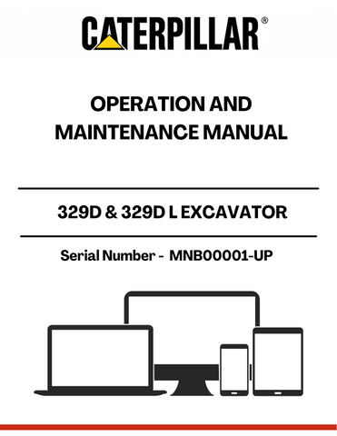  Enhance the performance and longevity of your CAT 329D &amp; 329D L Excavator with the comprehensive Operation and Maintenance Manual. Designed specifically for models with serial number MNB00001-UP and powered by the robust C7 engine, this manual is an essential resource for operators and maintenance personnel alike.