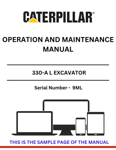 Enhance the performance and longevity of your CAT 330-A L Excavator with the comprehensive Operation and Maintenance Manual, specifically designed for serial number 9ML. This essential guide provides detailed instructions and insights to ensure your equipment operates at peak efficiency, minimizing downtime and maximizing productivity.