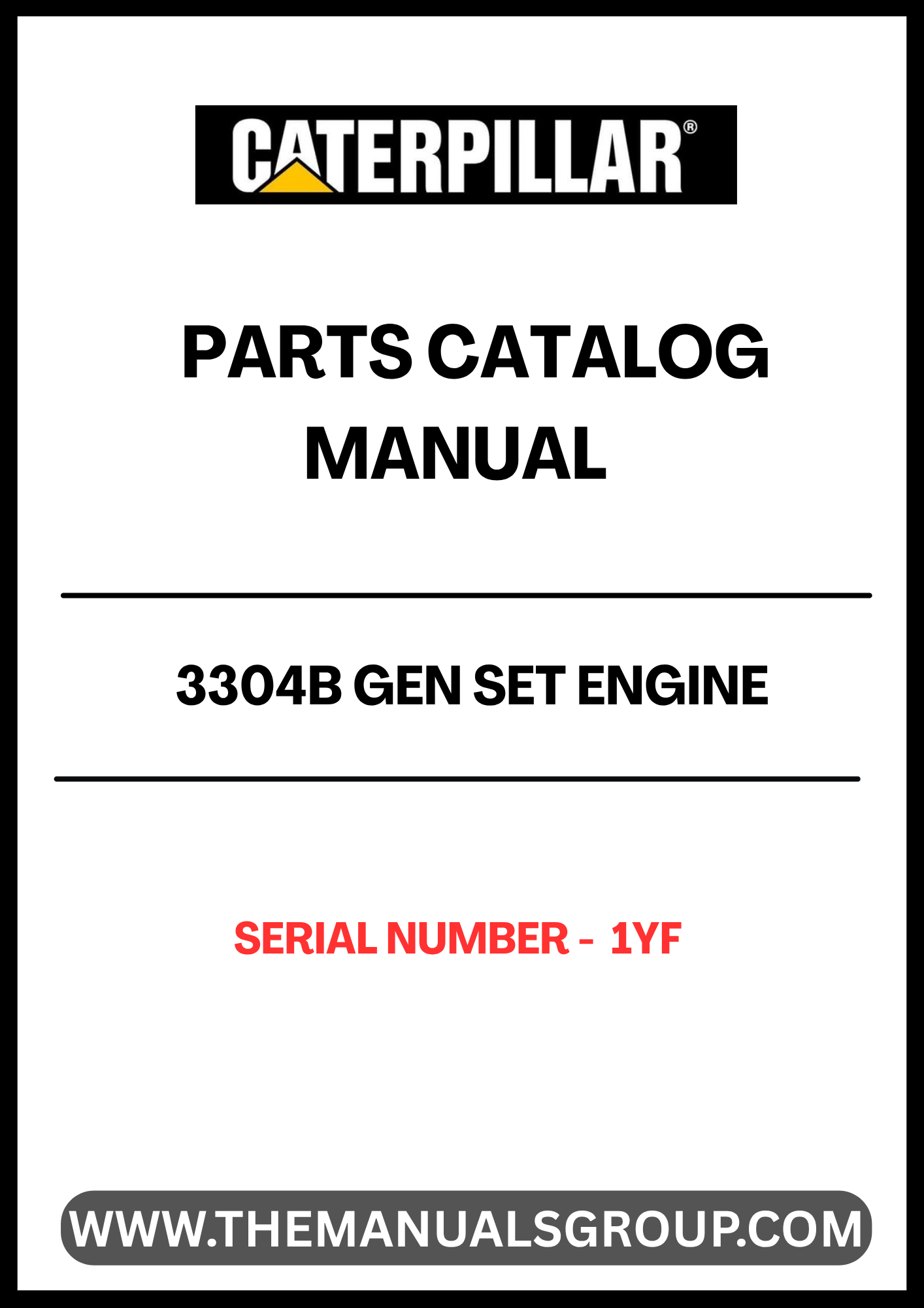  Enhance the performance and longevity of your CAT 3304B Gen Set with our comprehensive Parts Catalog Manual. Designed specifically for serial number 1YF, this manual serves as an essential resource for identifying and sourcing the right components for your engine.