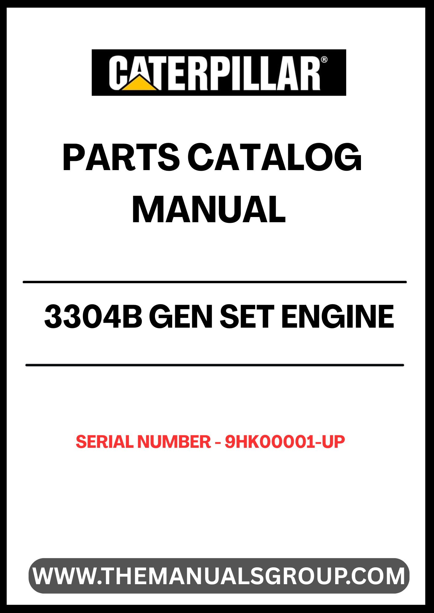 Discover the essential CAT 3304B Gen Set Engine Parts Catalog Manual, designed specifically for serial numbers 9HK00001 and above. This comprehensive manual serves as a vital resource for technicians and engineers, providing detailed information on parts, specifications, and assembly instructions to ensure optimal performance of your engine.