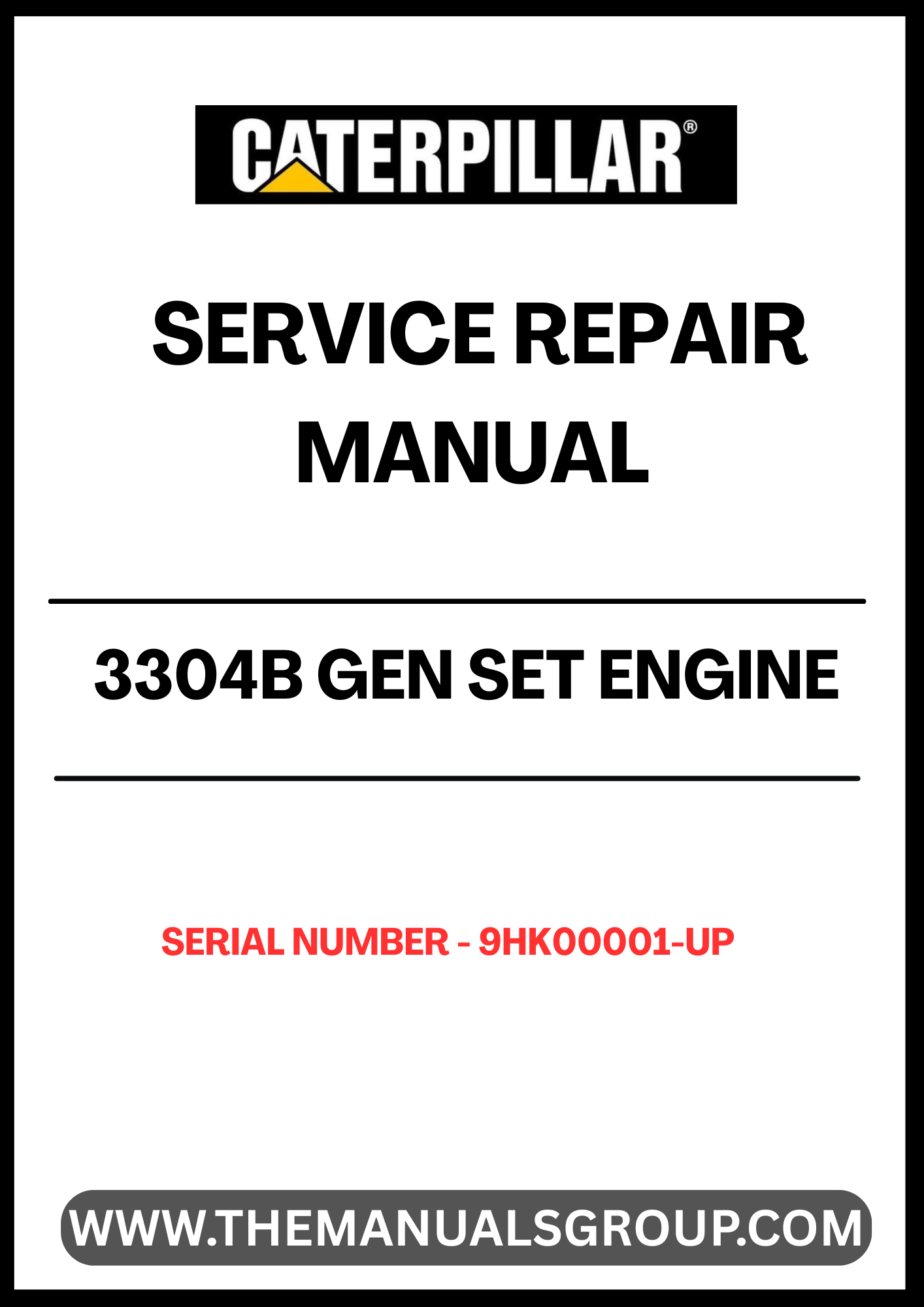 Unlock the full potential of your CAT 3304B Gen Set Engine with our comprehensive Service Repair Manual, specifically designed for serial numbers 9HK00001 and up. This manual is an essential resource for technicians and DIY enthusiasts alike, providing detailed instructions and insights to ensure your engine operates at peak performance.