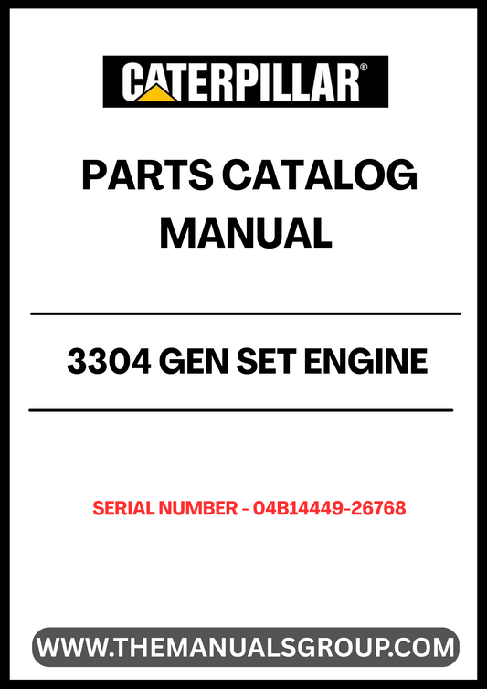 Discover the essential CAT 3304 Gen Set Engine Parts Catalog Manual, specifically designed for serial numbers 04B14449-26768. This comprehensive manual serves as a vital resource for technicians and engineers, providing detailed diagrams and specifications to ensure accurate repairs and maintenance of your engine.