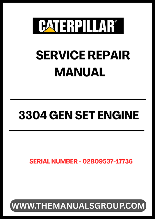 Ensure your CAT 3304 Gen Set Engine operates at peak performance with our comprehensive Service Repair Manual, specifically designed for serial numbers 02B09537-17736. This manual is an essential resource for technicians and DIY enthusiasts alike, providing detailed instructions and insights for effective maintenance and repair.