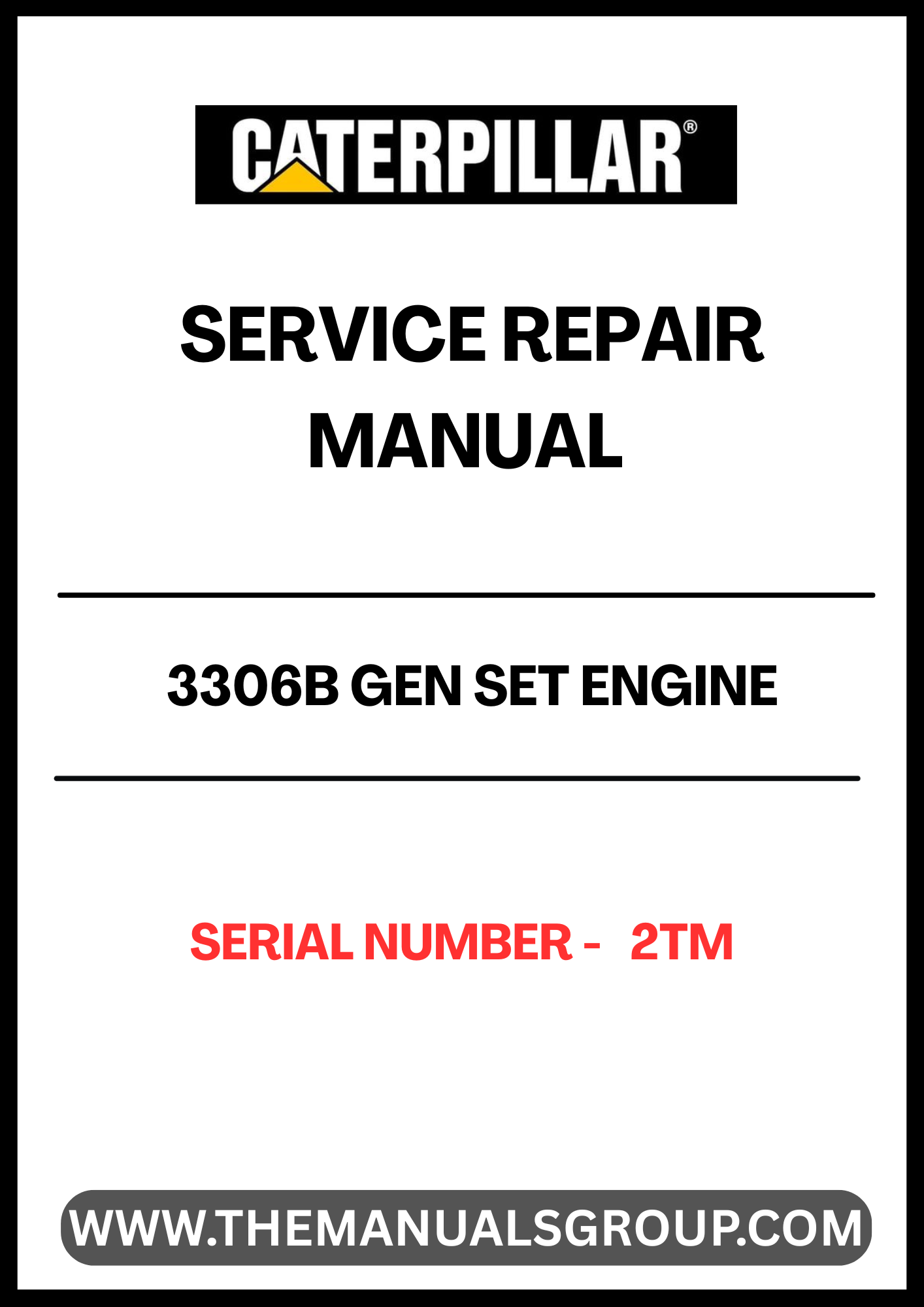 Discover the essential CAT 3306B Gen Set Engine Service Repair Manual, specifically designed for serial number 2TM. This comprehensive guide is an invaluable resource for technicians and engineers, providing detailed instructions and insights to ensure optimal performance and longevity of your engine.