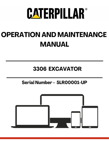 Enhance the performance and longevity of your CAT 3306 Excavator with the comprehensive Operation and Maintenance Manual, specifically designed for serial numbers 5LR00001 and above. This essential guide provides detailed instructions and insights to ensure your equipment operates at peak efficiency, minimizing downtime and maximizing productivity.