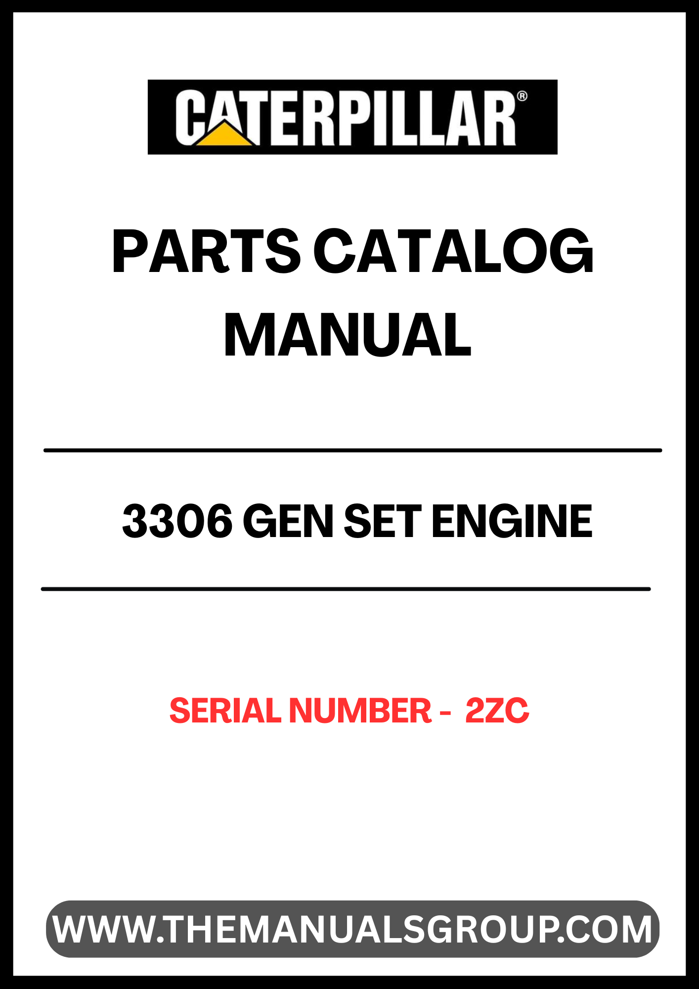 Discover the essential CAT 3306 Gen Set Engine Parts Catalog Manual, specifically designed for serial number 2ZC. This comprehensive manual serves as your go-to resource for identifying and sourcing the right parts for your engine, ensuring optimal performance and longevity.
