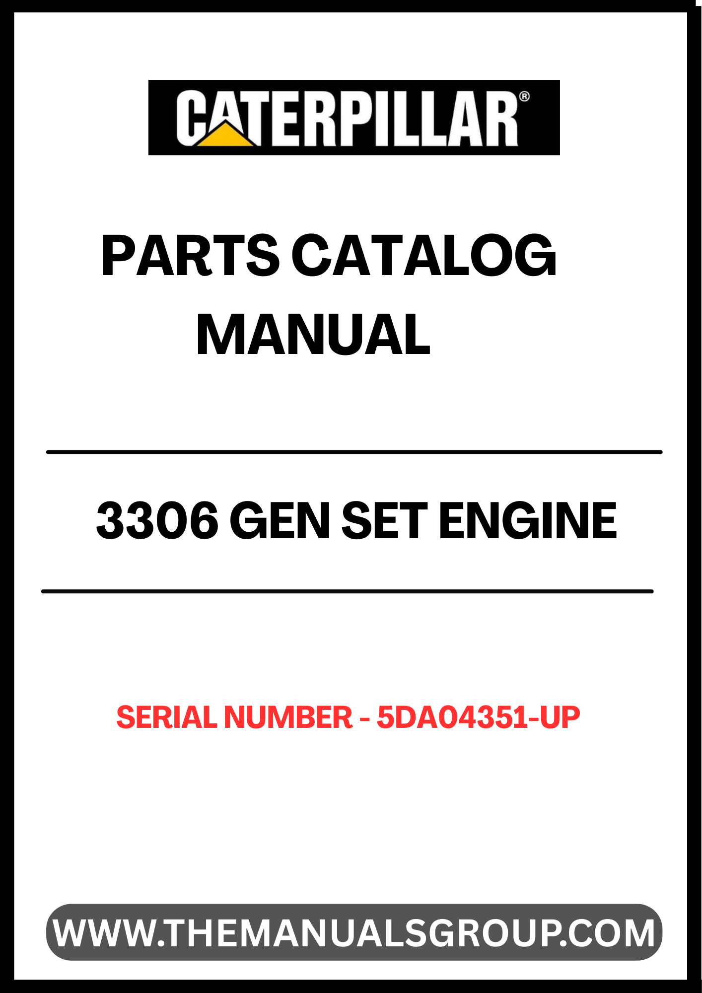 Discover the essential CAT 3306 Gen Set Engine Parts Catalog Manual, specifically designed for serial numbers 5DA04351 and up. This comprehensive manual is your go-to resource for identifying and sourcing the right parts for your engine, ensuring optimal performance and longevity.