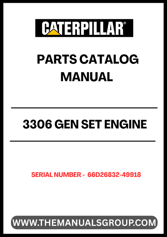 Discover the essential CAT 3306 Gen Set Engine Parts Catalog Manual, specifically designed for serial numbers 66D26832-49918. This comprehensive manual is your go-to resource for identifying and sourcing the right parts for your engine, ensuring optimal performance and longevity.