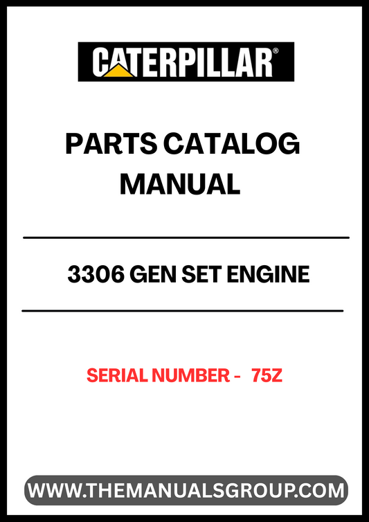 Discover the essential CAT 3306 Gen Set Engine Parts Catalog Manual, specifically designed for serial number 75Z. This comprehensive manual serves as a vital resource for technicians and engineers, providing detailed information on parts, specifications, and maintenance procedures to ensure optimal performance of your engine.