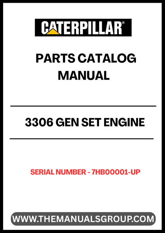 Discover the essential CAT 3306 Gen Set Engine Parts Catalog Manual, specifically designed for serial numbers 7HB00001 and up. This comprehensive guide provides detailed information on all components powered by the robust 3306 engine, ensuring you have the right parts at your fingertips for efficient maintenance and repairs.