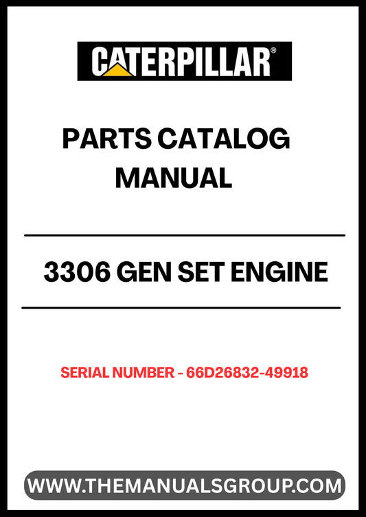  Discover the essential CAT 3306 Gen Set Engine Parts Catalog Manual, specifically designed for serial numbers 66D26832-49918. This comprehensive manual serves as your go-to resource for identifying and sourcing the right parts for your engine, ensuring optimal performance and longevity.