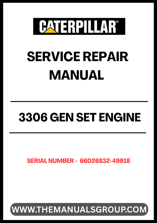 Ensure your CAT 3306 Gen Set Engine operates at peak performance with our comprehensive Service Repair Manual, specifically designed for serial numbers 66D26832-49918. This manual is an essential resource for technicians and DIY enthusiasts alike, providing detailed instructions and insights for effective maintenance and repair.