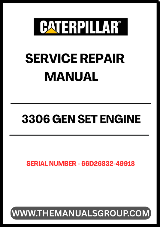 Discover the essential CAT 3306 Gen Set Engine Service Repair Manual, specifically designed for serial numbers 66D26832-49918. This comprehensive guide is your go-to resource for maintaining and repairing your engine, ensuring optimal performance and longevity.
