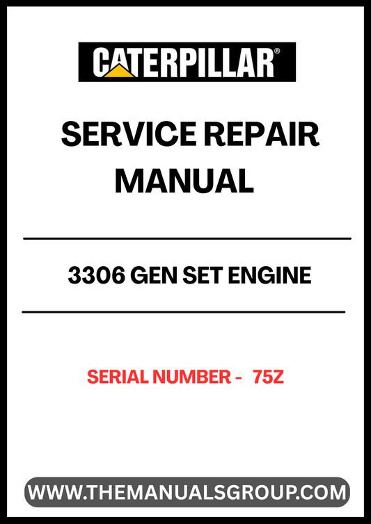 Enhance your maintenance capabilities with the CAT 3306 Gen Set Engine Service Repair Manual, specifically designed for serial number 75Z. This comprehensive guide provides detailed instructions and insights to ensure your engine operates at peak performance.