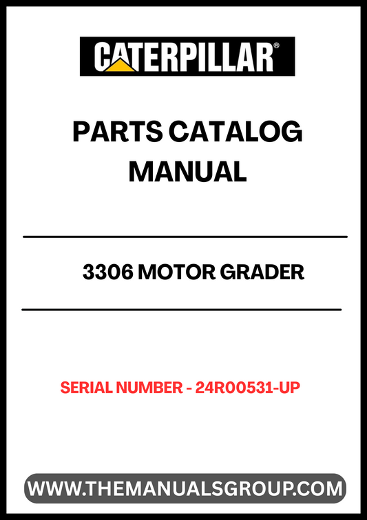Discover the essential CAT 3306 Motor Grader Parts Catalog Manual, designed specifically for serial numbers 24R00531 and up. This comprehensive manual is your go-to resource for identifying and sourcing the right parts for your motor grader, ensuring optimal performance and longevity of your equipment.