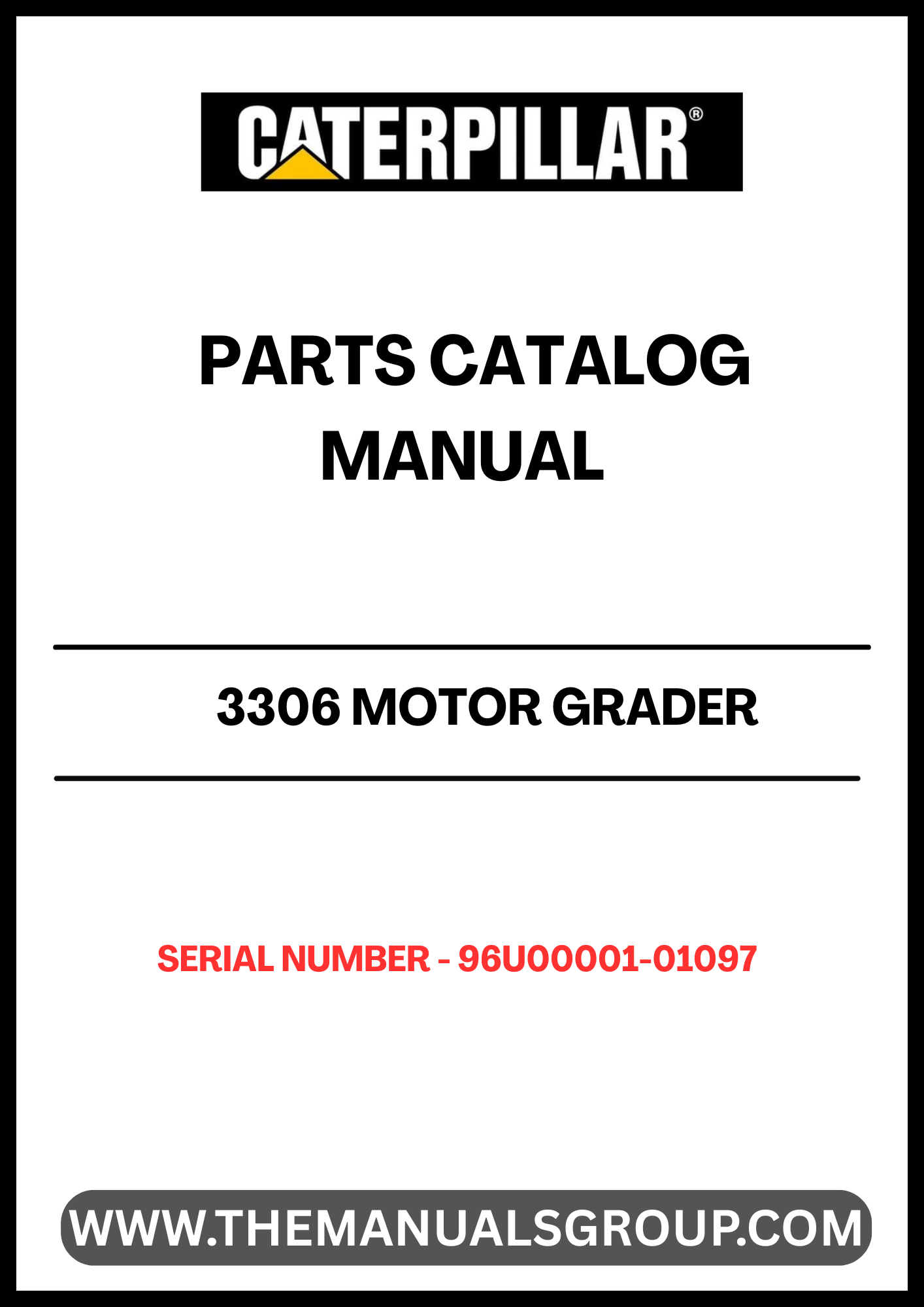 Enhance the performance and longevity of your CAT 3306 motor grader with our comprehensive Parts Catalog Manual, specifically designed for serial numbers 96U00001-01097. This essential resource provides detailed diagrams and specifications, ensuring you can easily identify and source the right parts for your machine.